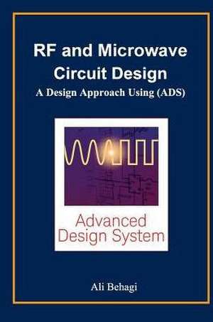 RF and Microwave Circuit Design de Ali A. Behagi