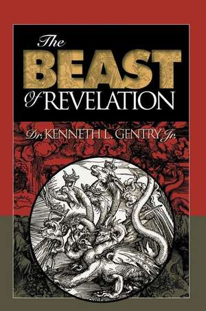 The Beast of Revelation de Kenneth L. Gentry