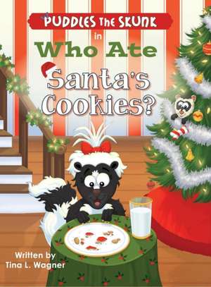 Puddles the Skunk in Who Ate Santa's Cookies? de Tina L. Wagner