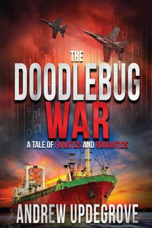 The Doodlebug War de Andrew Updegrove