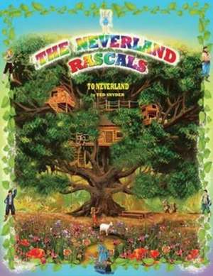 The Neverland Rascals de Ted Snyder