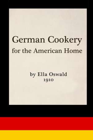 German Cookery for the American Home