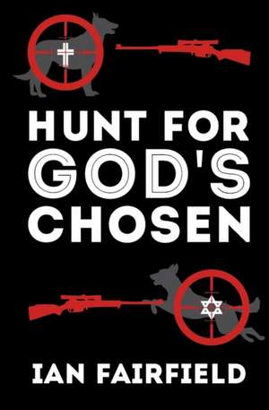 Hunt for God's Chosen