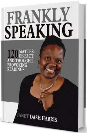 Frankly Speaking de Janet Dash Harris