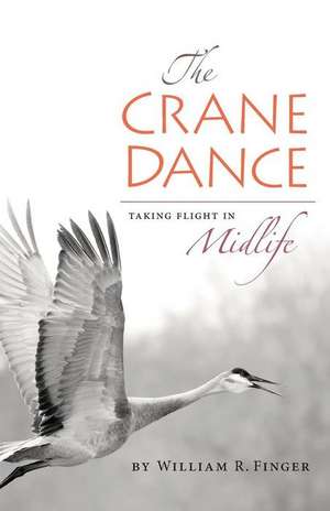 The Crane Dance de William R. Finger