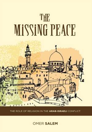 The Missing Peace de Omer Salem