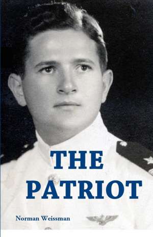 The Patriot de Norman Weissman