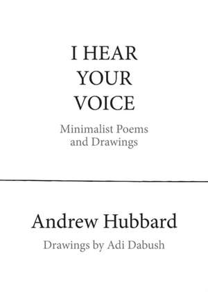 I Hear Your Voice de Andrew Hubbard