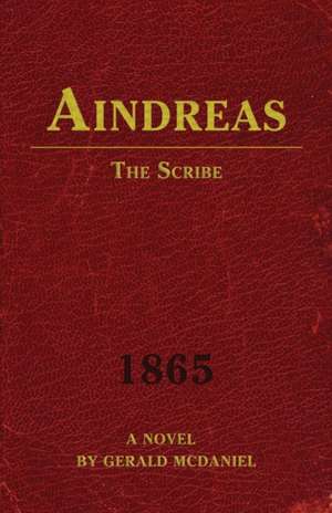 Aindreas the Scribe de Gerald McDaniel