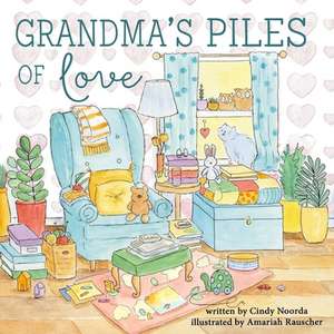 Grandma's Piles of Love