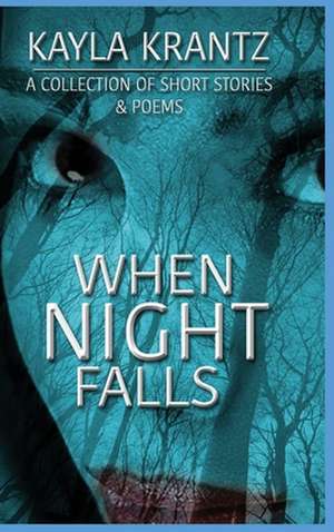 When Night Falls de Kayla Krantz