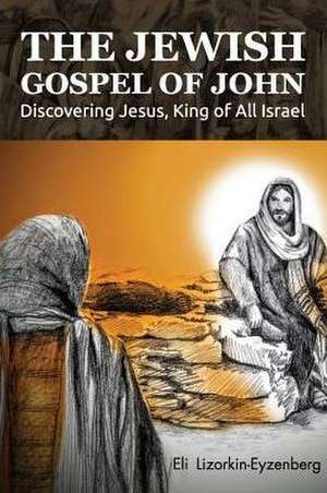 The Jewish Gospel of John