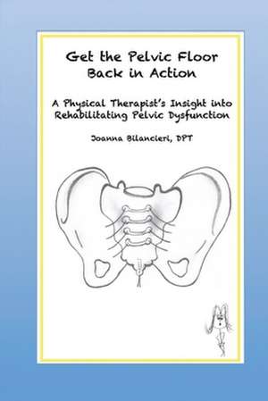 Get the Pelvic Floor Back in Action