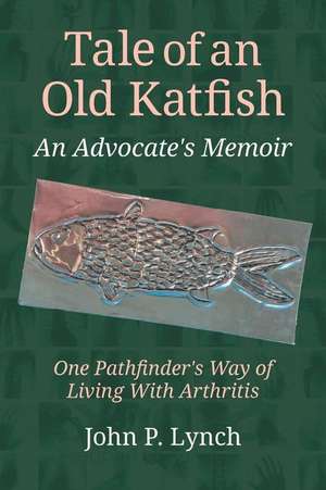 Tale of an Old Katfish de John P. Lynch