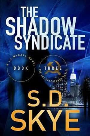 The Shadow Syndicate de S. D. Skye