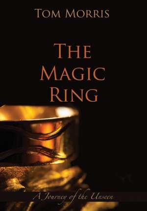 The Magic Ring de Tom Morris