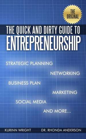 The Quick and Dirty Guide to Entrepreneurship