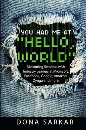 You Had Me at Hello World