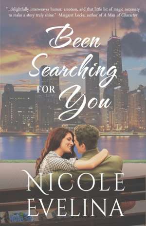 Been Searching for You de Nicole Evelina