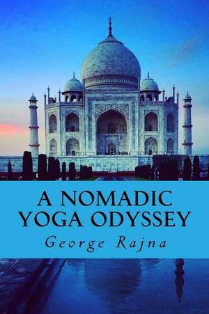 A Nomadic Yoga Odyssey