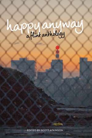 Happy Anyway de Scott Atkinson