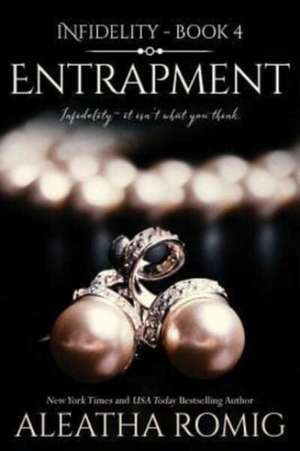 Entrapment de Aleatha Romig