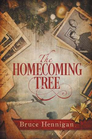 The Homecoming Tree de Bruce Hennigan