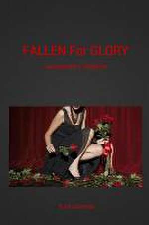 Fallen for Glory de Roni Eastman