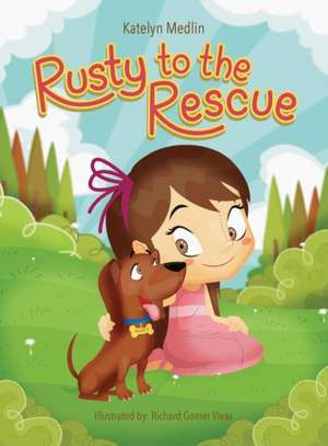 Rusty to the Rescue de Katelyn Medlin