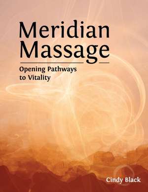 Meridian Massage de Cindy Black