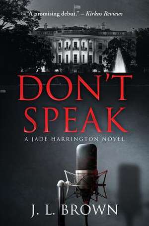 Don't Speak (a Jade Harrington Novel)