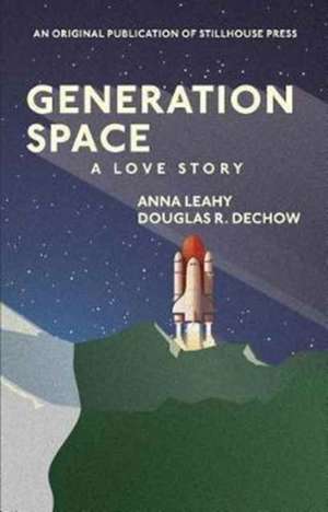 Generation Space de Anna Leahy