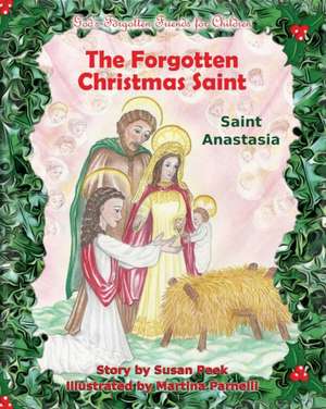 The Forgotten Christmas Saint de Susan Peek