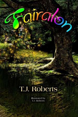 Fairalon de T. J. Roberts