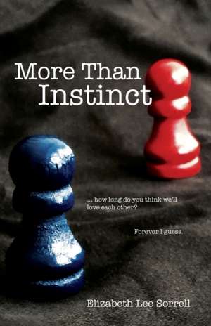 More Than Instinct de Elizabeth Lee Sorrell