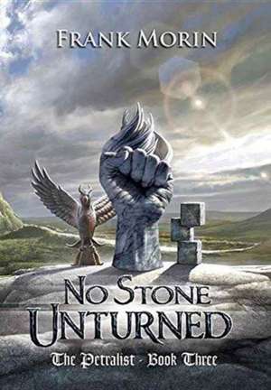 No Stone Unturned de Frank Morin