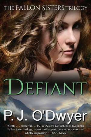 Defiant de P. J. O'Dwyer