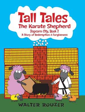 Tall Tales, the Karate Shepherd