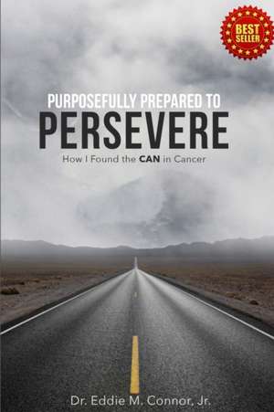 Purposefully Prepared to Persevere