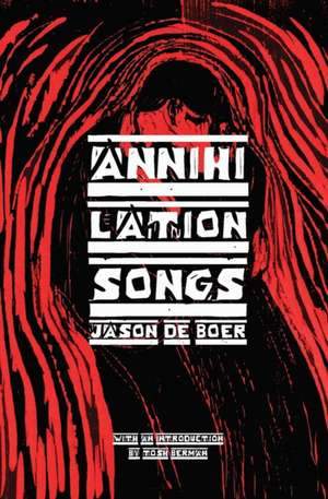 Annihilation Songs de Jason Deboer