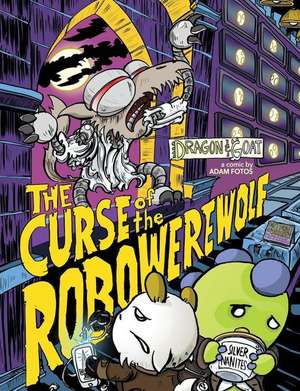 The Curse of the Robo-Werewolf de Adam Fotos