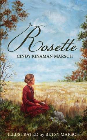 Rosette de Cindy Rinaman Marsch