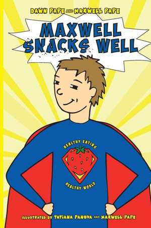 Maxwell Snacks Well de Dawn Pape