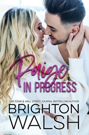 Paige in Progress de Brighton Walsh