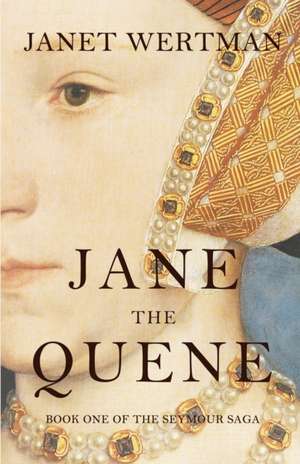 Jane the Quene de Janet Wertman