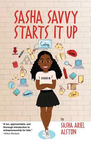 Sasha Savvy Starts It Up de Sasha Ariel Alston