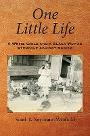 One Little Life de Sarah L Seymour-Winfield