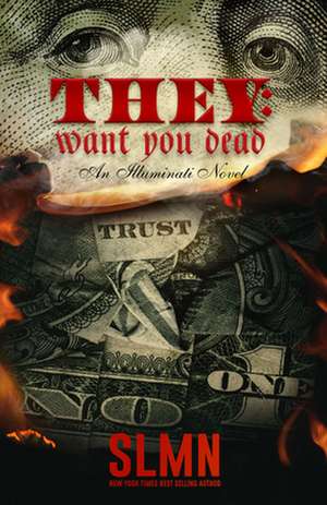 They Want You Dead: Trust No One de Slmn