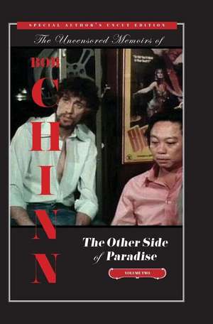 The Other Side of Paradise Volume Two [Special Author's Uncut Edition] de Bob Chinn