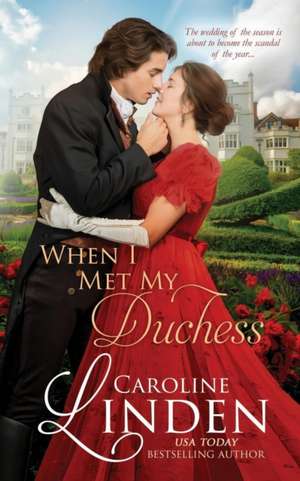 When I Met My Duchess de Caroline Linden